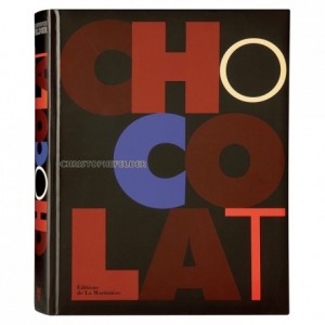 Chocolat by Christophe Felder